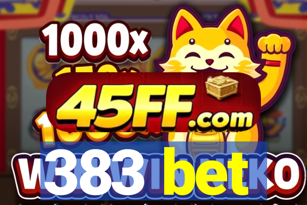 383 bet